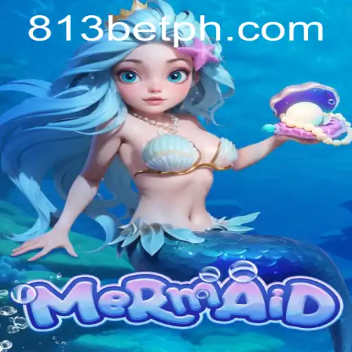 Discover the Enchanting World of 'Mermaid': A Captivating Game by 813bet